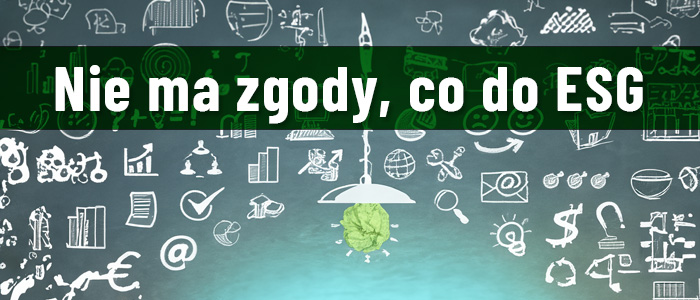 Nie ma zgody, co do ESG